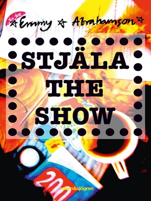 cover image of Stjäla the show